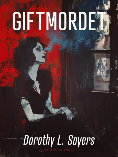 Peter Wimsey 5 - Giftmordet