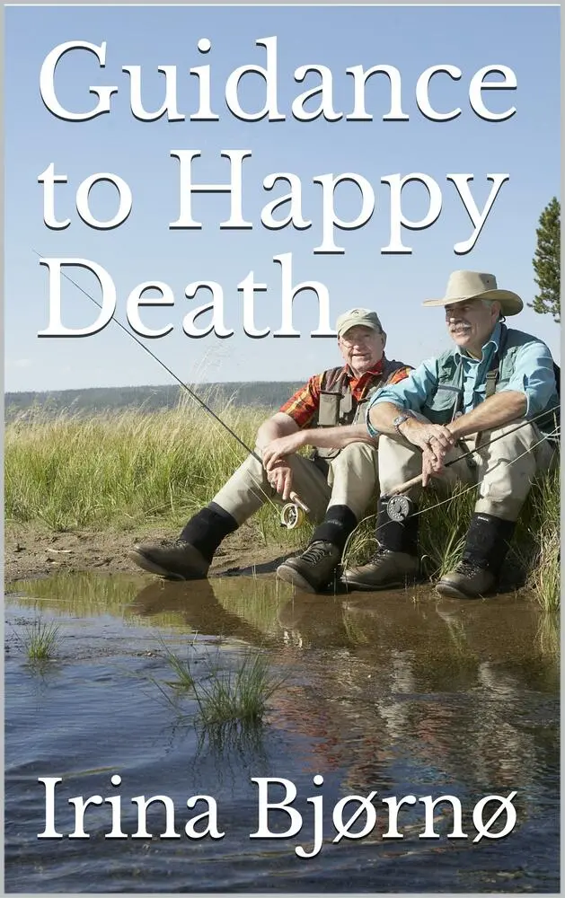 Guidance to happy death