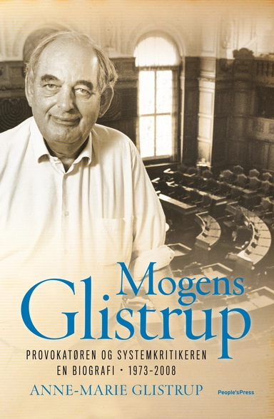 Mogens Glistrup Provokatøren og systemkritikeren