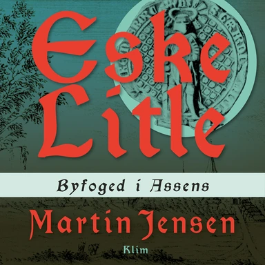 Eske Litle - byfoged i Assens