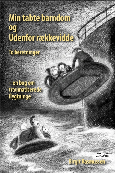 Min tabte barndom og Udenfor rækkevidde