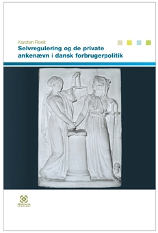 Selvregulering og de private ankenævn i dansk forbrugerpolitik