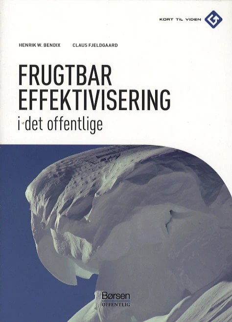 Frugtbar effektivisering i det offentlige