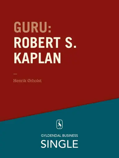 Guru Robert S. Kaplan - scor med Kaplan & Norton