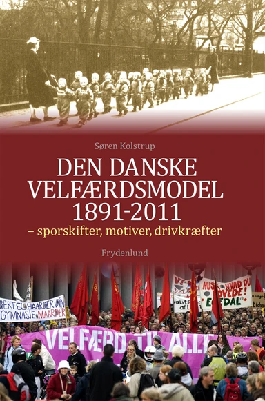 Den danske velfærdsmodel 1891-2011