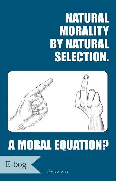 Natural morality by natural selection