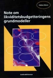 Note om likviditetsbudgetteringens grundmodeller