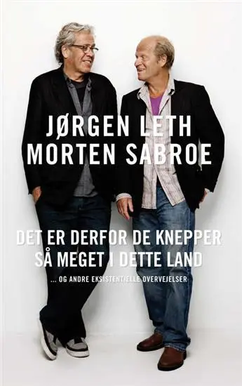 Det er derfor de knepper så meget i dette land - og andre eksistentielle overvejelser