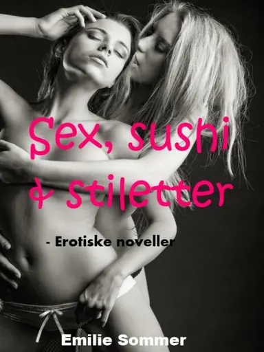 Sex, sushi & stiletter