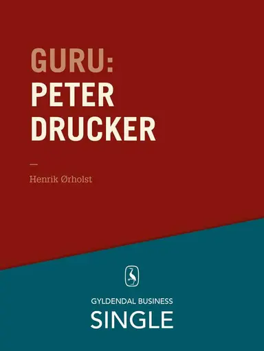 Guru Peter Drucker - stamfaderen