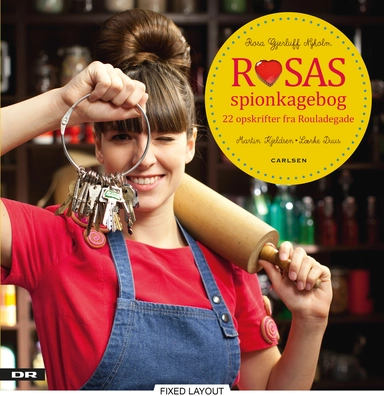 Rosas spionkagebog - 22 opskrifter fra Rouladegade