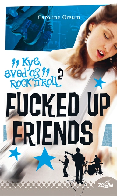 Fucked Up Friends. Kys, sved & rock'n'roll 2