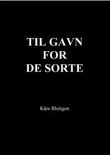 Til gavn for de sorte