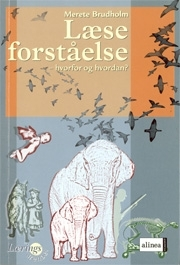 Læseforståelse - hvorfor og hvordan? 2.udg.