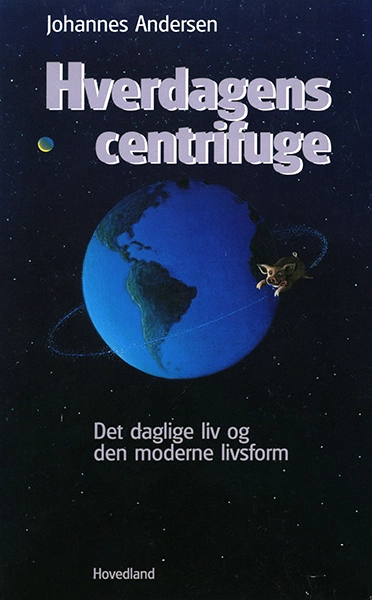 Hverdagens centrifuge