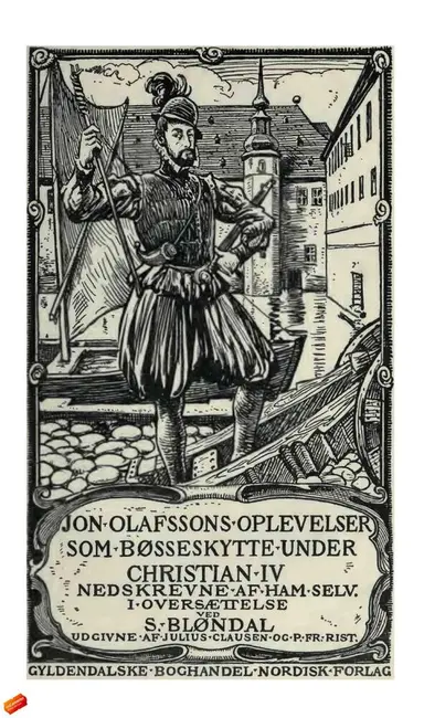 Islænderen Jon Olafssons oplevelser som bøsseskytte under Christian IV