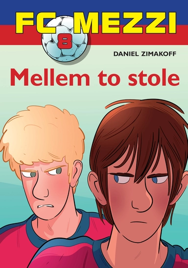 FC Mezzi 8: Mellem to stole