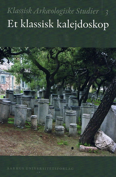 Klassisk arkæologiske studier. Et klassisk kalejdoskop