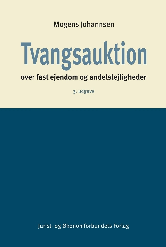 Tvangsauktion over fast ejendom og Andelslejligheder