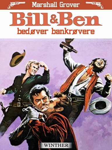 Bill & Ben bedøver bankrøvere