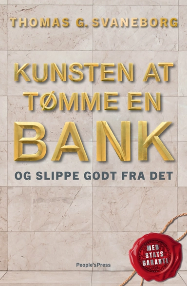Kunsten at tømme en bank og slippe godt fra det