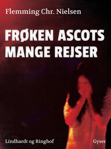 Frøken Ascots mange rejser