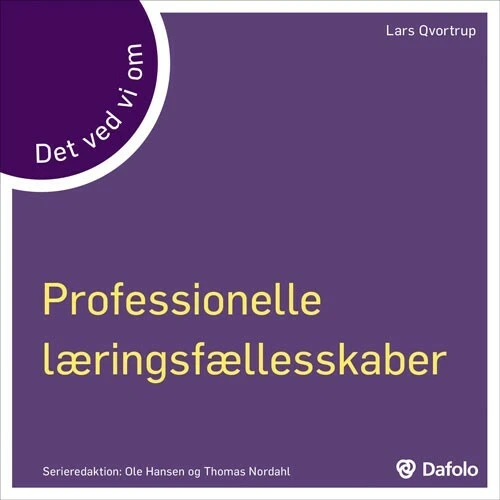 Billede af Det ved vi om Professionelle læringsfællesskaber