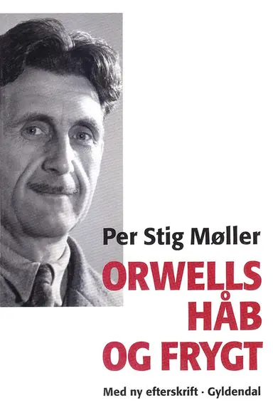 Orwells håb og frygt