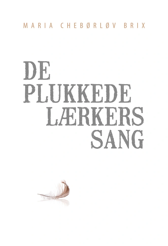 Plukkede Lærkers Sang