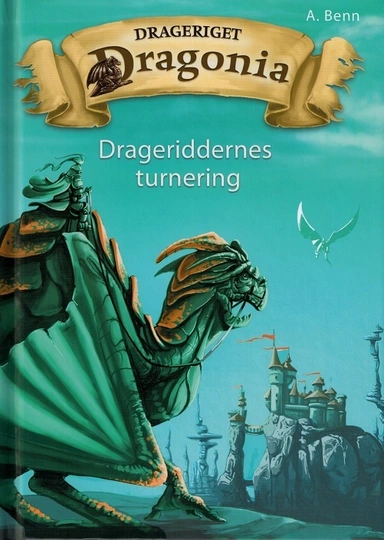 Drageriget Dragonia - drageriddernes turnering