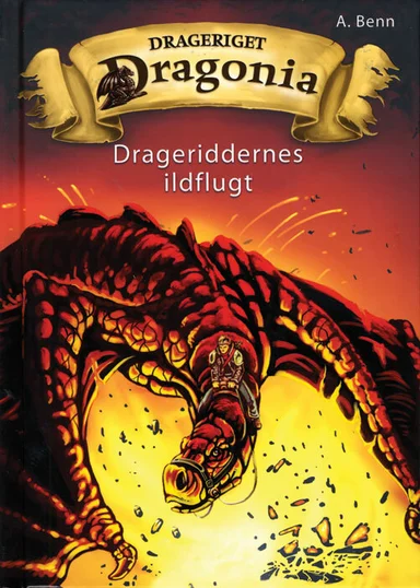 Drageriget Dragonia - drageriddernes ildflugt