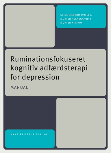 Ruminationsfokuseret kognitiv adfærdsterapi for depression - manual til gruppeterapi