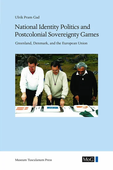 National Identity Politics and Postcolonial Sovereignty Games