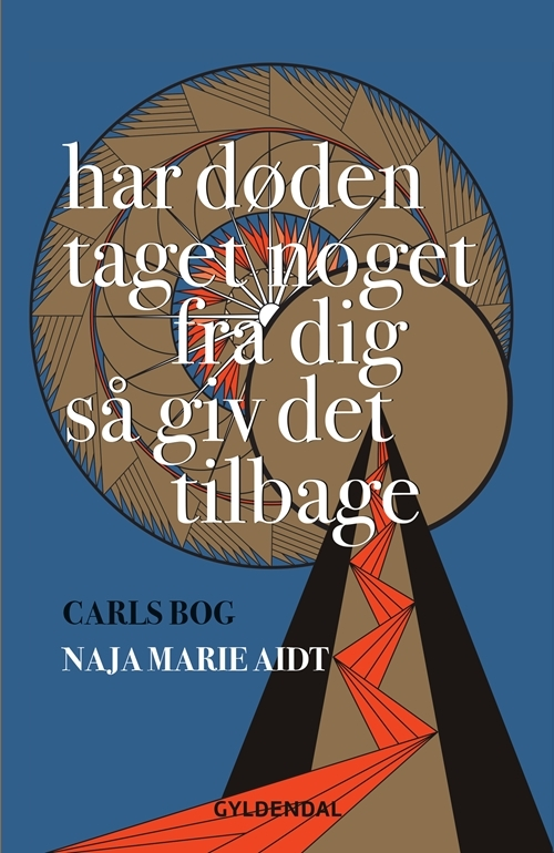 Billede af Har døden taget noget fra dig så giv det tilbage