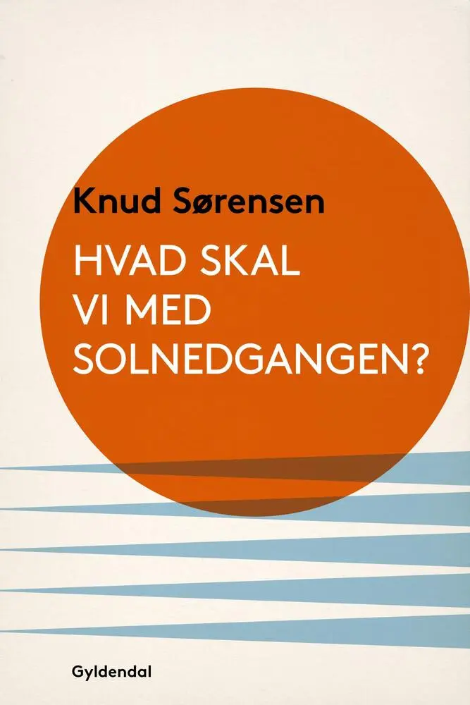 Hvad skal vi med solnedgangen?