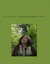 Billede af Lyt på mig - hvorfor hører I ikke?