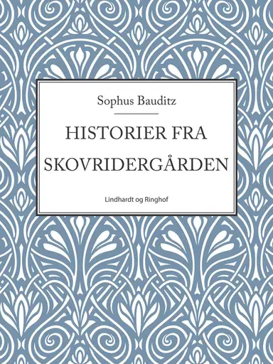 Historier fra Skovridergården