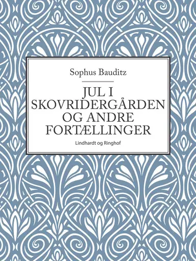 Jul i skovridergården og andre fortællinger