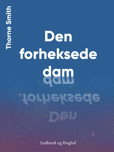 Den forheksede dam