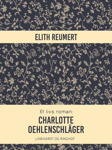 Et livs roman - Charlotte Oehlenschläger