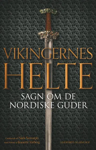 Vikingernes helte. Sagn om de nordiske guder