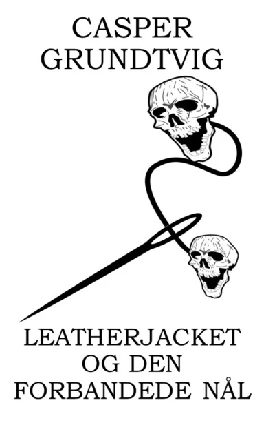 Leatherjacket og den forbandede nål