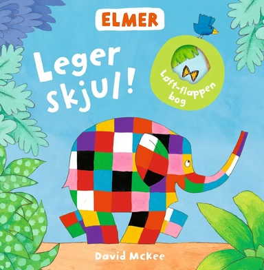 Elmer: Leger skjul!