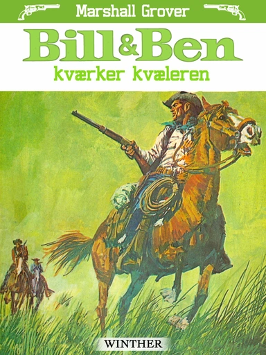 Bill og Ben kværker kvæleren