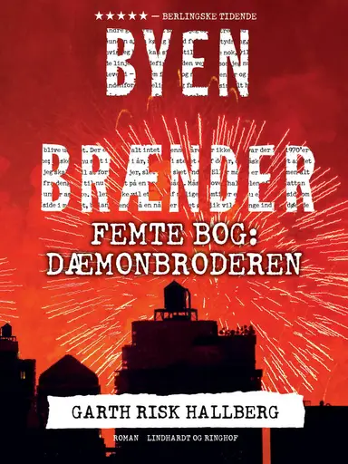 Byen brænder - Femte bog: Dæmonbroderen