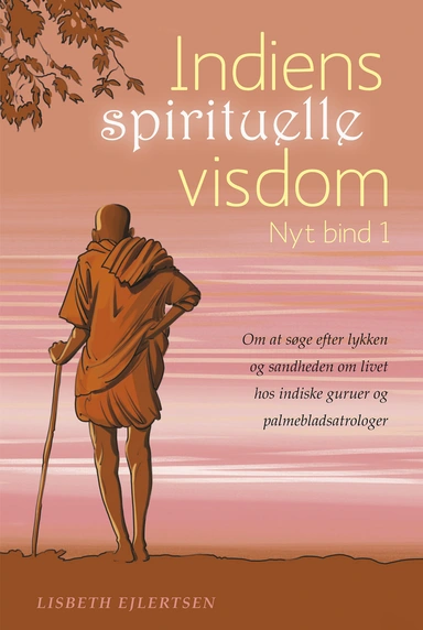 Indiens spirituelle visdom, Nyt bind 1