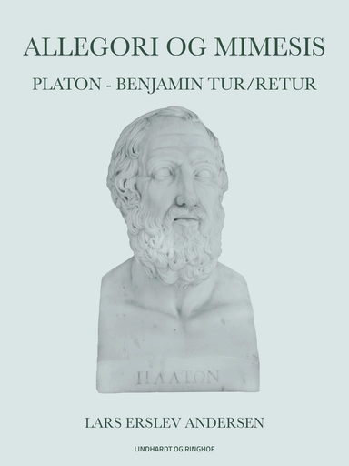 AlLEGOri og mimesis: Platon - Benjamin tur/retur