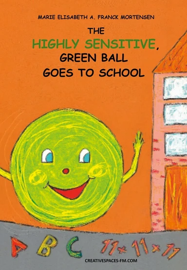 The highly sensitive, green ball goes to school