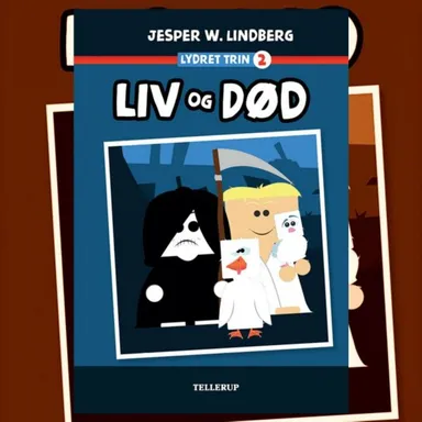 Lydret trin 2: Liv og Død