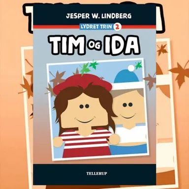 Lydret trin 2: Tim og Ida